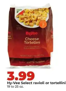 Hy-Vee Hy-Vee Select ravioli or tortellini offer