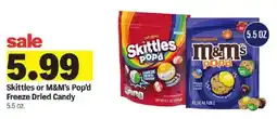 Meijer Skittles or M&M's Pop'd Freeze Dried Candy offer