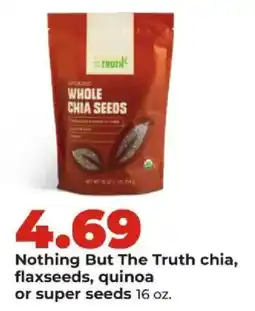 Hy-Vee Nothing But The Truth chia, flaxseeds, quinoa or super seeds offer