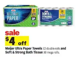 Meijer Meijer Ultra Paper Towels and Soft & Strong Bath Tissue offer