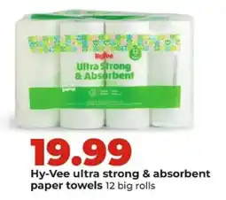 Hy-Vee Hy-Vee ultra strong & absorbent paper towels offer