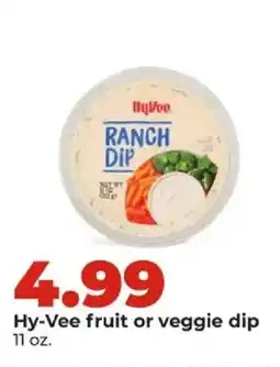 Hy-Vee Hy-Vee fruit or veggie dip offer