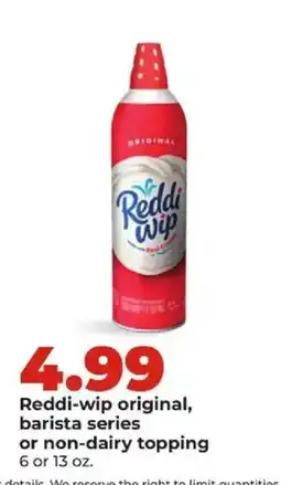 Hy-Vee Reddi-wip original, barista series or non-dairy topping offer
