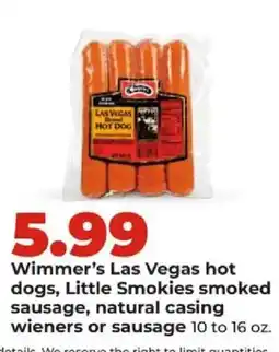 Hy-Vee Wimmer's Las Vegas hot dogs, Little Smokies smoked sausage, natural casing wieners or sausage offer