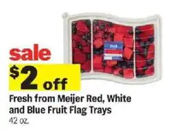 Meijer Fresh from Meijer Red, White and Blue Fruit Flag Trays offer