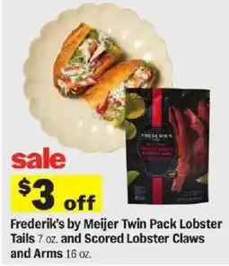 Meijer Frederik's by Meijer Twin Pack Lobster Tails and Scored Lobster Claws and Arms offer