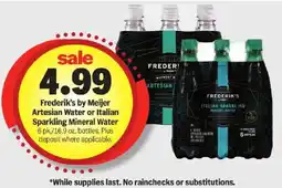 Meijer Frederik's by Meijer Artesian Water or Italian Sparkling Mineral Water offer