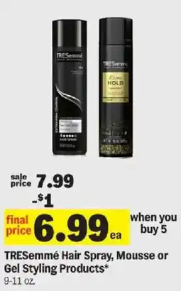 Meijer Tresemme Hair Spray, Mousse or Gel Styling Products offer