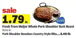 Meijer Meijer Fresh Whole Pork Shoulder Butt Roast offer