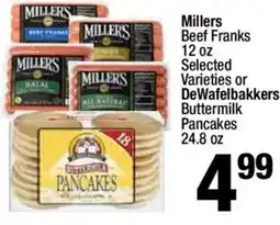 Super King Markets Millers Beef Franks or DeWafelbakkers Buttermilk Pancakes offer