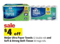 Meijer Meijer Ultra Paper Towels and Soft & Strong Bath Tissue offer