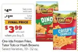 Family Fare Ore-Ida Frozen Fries, Tater Tots or Hash Browns offer