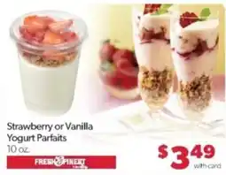 Family Fare Fresh & Pinest Strawberry or Vanilla Yogurt Parfaits offer