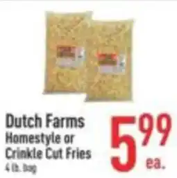 Strack & Van Til Dutch Farms Homestyle or Crinkle Cut Fries offer