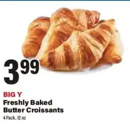 Big Y Big Y Freshly Baked Butter Croissants offer