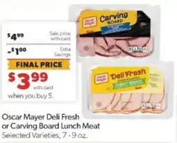 Family Fare Oscar Mayer Deli Fresh or Carving Board Lunch Meat offer
