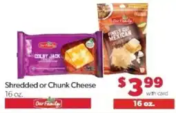 Family Fare Our Family shredded or chunk cheese offer
