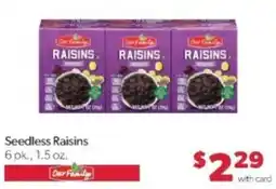 Family Fare Our Family seedless raisins offer