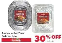 Family Fare Our Family aluminum foil pans offer