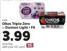 Harris Teeter Oikos Triple Zero or Dannon Light + Fit offer