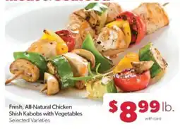 Family Fare Fresh, All-Natural Chicken Shish Kabobs with Vegetables offer
