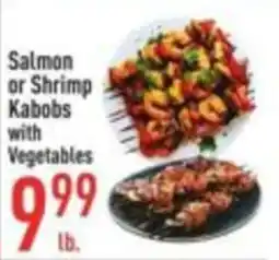 Strack & Van Til Salmon or Shrimp Kabobs with Vegetables offer