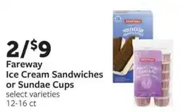 Fareway Fareway Ice Cream Sandwiches or Sundae Cups offer