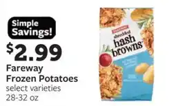 Fareway Fareway frozen potatoes offer