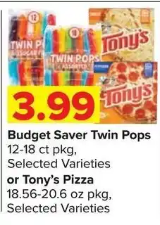Shop 'n Save Budget Saver Twin Pops or Tony's Pizza offer