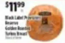 Pioneer Supermarkets Black Label Premium Reserve Golden Roasted Turkey Breast offer