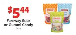 Fareway Fareway sour or gummi candy offer