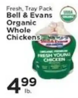 Pioneer Supermarkets Bell & Evans Organic Whole Chickens offer