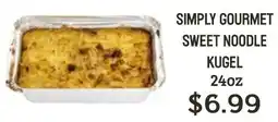 Seven Mile Market Simply Gourmet Sweet Noodle Kugel offer