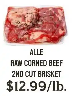 Seven Mile Market Alle raw corned beef 2nd cut brisket offer