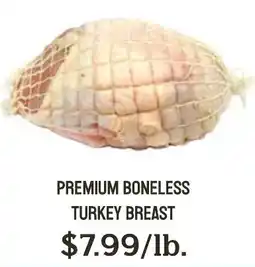 Seven Mile Market Premium boneless turkey breast offer