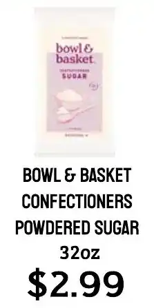 Seven Mile Market Bowl & Basket confectioners powdered sugar offer