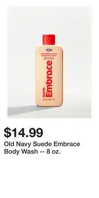 Old Navy Old Navy Suede Embrace Body Wash -- 8 oz offer