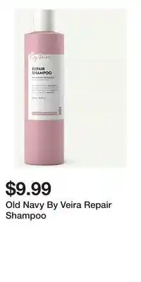 Old Navy Old Navy By Veira Repair Shampoo offer