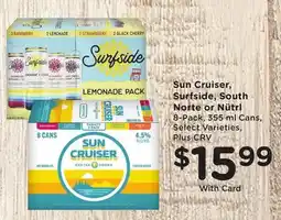 Ralphs Sun Cruiser, Surfside, South Norte or Nütrl offer