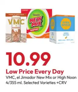 Stater Bros VMC, el Jimador New Mix or High Noon offer