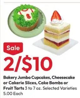 Stater Bros Bakery Jumbo Cupcakes, Cheesecake or Cakerie Slices, Cake Bombs or Fruit Tarts offer