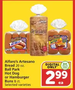 Vons Alfaro's Artesano Bread 20 oz. Ball Park Hot Dog or Hamburger Buns 8 ct offer