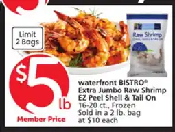 Vons waterfront BISTRO Extra Jumbo Raw Shrimp EZ Peel Shell & Tail On offer