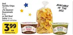 Vons Deli Tortilla Chips 16 oz. ¡Yo Quiero! Guacamole 8 oz. or Del Real Salsa 15 oz offer