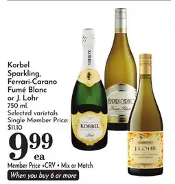 Pavilions Korbel Sparkling, Ferrari-Carano FumΓ© Blanc or J. Lohr offer