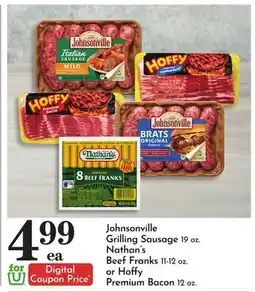 Pavilions Johnsonville Grilling Sausage 19 oz. Nathan's Beef Franks 11-12 oz. or Hoffy Premium Bacon 12 oz offer