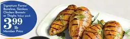 Pavilions Signature Farms Boneless, Skinless Chicken Breasts or Thighs offer