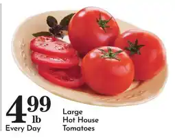 Pavilions Large Hot House Tomatoes offer