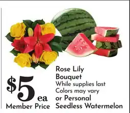 Pavilions Rose Lily Bouquet or Personal Seedless Watermelon offer