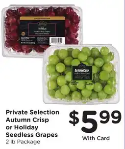 Ralphs Private Selection Autumn Crisp or Holiday Seedless Grapes offer